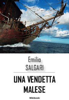 una vendetta malese (ebook)-emilio salgari-9788832950533