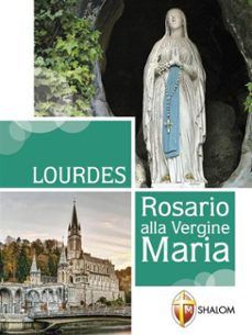 lourdes. rosario alla vergine maria (ebook)-9788884049933