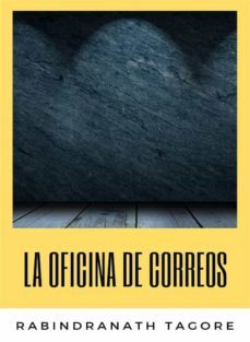 la oficina de correos (traducido) (ebook)-rabindranath tagore-9788892869233