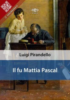 il fu mattia pascal (ebook)-luigi pirandello-9788897313533