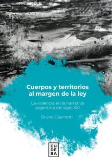 cuerpos y territorios al margen de la ley (ebook)-9789502333533