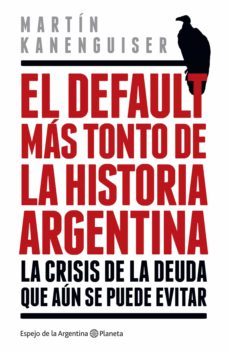 el default mas tonto de la historia (ebook)-martin kanenguiser-9789504943433