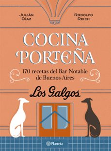 cocina porteña. 170 recetas del bar notable de buenos aires (ebook)-rodolfo reich-julián díaz-9789504981633