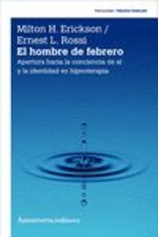el hombre de febrero (2ª ed.)-milton h. erickson-9789505185733