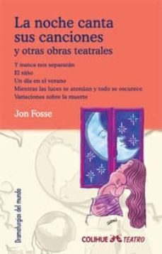 la noche canta sus canciones y otras obras teatrales-9789505635733