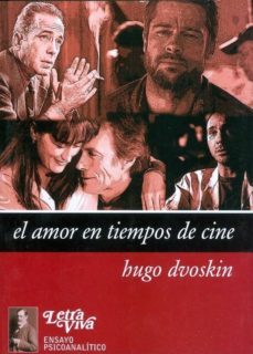el amor en los tiempos del cine-hugo dvoskin-9789506493233