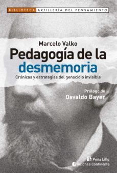 pedagogía de la desmemoria (ebook)-marcelo valko-9789507546433