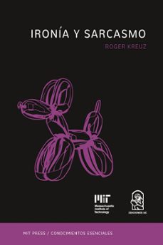 ironia y sarcasmo (ebook)-roger kreuz-9789561431133