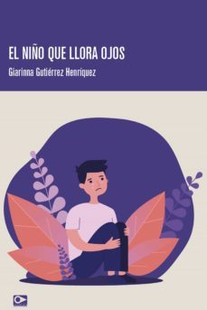 el niño que llora ojos (ebook)-giarinna gutiérrez henríquez-9789563176933