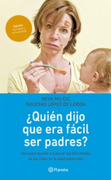 ¿quien dijo que era facil ser padres? (ebook)-neva milicic-soledad lopez de lerida-9789563604733