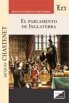 parlamento de inglaterra, el-jacques chastenet-9789563926033