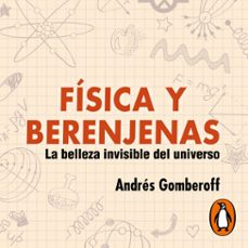fisica y berenjenas (audiolibro)-andres gomberoff-9789566063933