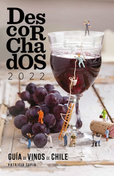 descorchados 2022 guia de vinos de chile (ebook)-patricio tapia-9789566131533