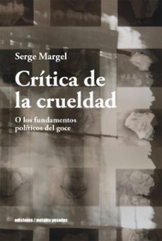 critica de la crueldad (ebook)-serge margel-9789566203933