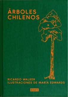 arboles chilenos (ebook)-maría edwards urrejola-ricardo walker-9789566452133