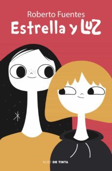 estrella y luz (ebook)-roberto fuentes-9789569476433