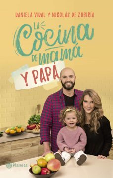 la cocina de mama y papa (ebook)-daniela vidal-nicolas de zubiria-9789584270733