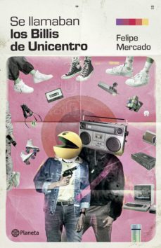 se llamaban "los billis" de unicentro (ebook)-felipe mercado rico-9789584290533