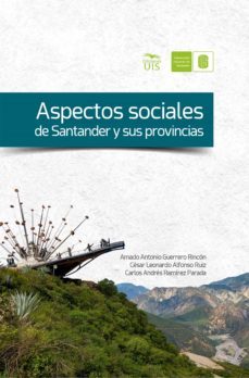 aspectos sociales de santander y sus provincias (ebook)-amado guerrero-cesar alfonso-carlos ramirez-9789585188433