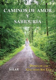 caminos de amor y sabiduria. dioses de las galaxias sol luz (ebook)-9789585189133