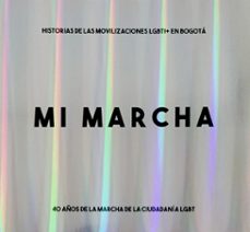 mi marcha (ebook)-ximena bernal castillo-9789585375833
