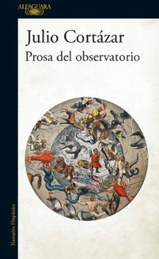 prosa del observatorio-julio cortazar-9789585428133