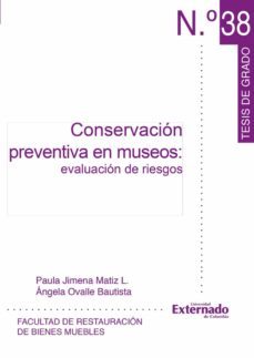 conservación preventiva en museos: evaluación de riesgos (ebook)-paula jimena matiz l-9789587100433