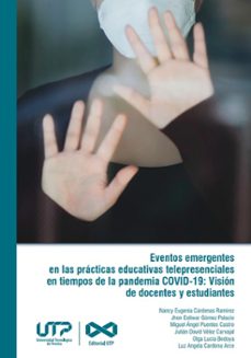 eventos emergentes en las practicas educativas telepresenciales en tiempos de la pandemia covid-19 (ebook)-9789587228533