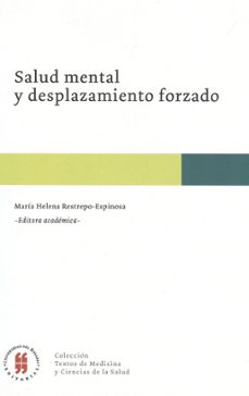 salud mental y desplazamiento forzado-maria helen restrepo espinosa-9789587382433