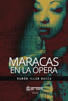 maracas en la ópera (ebook)-ramon illan bacca-9789587419733