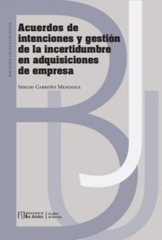 acuerdos de intenciones y gestion de la incertidumbre en adquisiciones de empresa (ebook)-sergio carreño mendoza-9789587982633