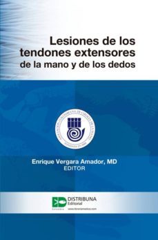lesiones de los tendones extensores de la mano y de los dedos (ebook)-enrique vergara amador-9789588813233