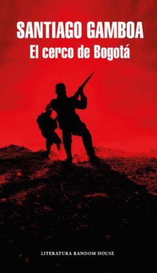 el cerco de bogota (ebook)-santiago gamboa-9789588979533