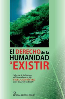 el derecho de la humanidad a existir (ebook)-fidel castro ruz-9789590508233