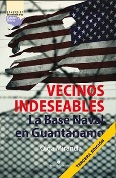 vecinos indeseables. la base naval de guantanamo (ebook)-olga miranda bravo-9789590623233