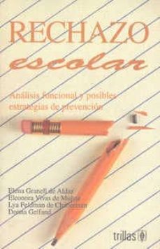 rechazo escolar-elena y otros granell de aldaz-9789682446733