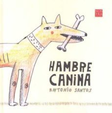 hambre canina-antonio santos-9789689337133