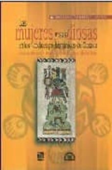 las mujeres y sus diosas en los codices prehispanicos de oaxaca-cecilia rossell-maria de los angeles ojeda diaz-9789707013933