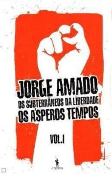 os subterraneos da liberdade i: os asperos tempos-jorge amado-9789722041133