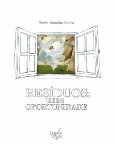 residuos - uma oportunidade (ebook)-pedro almeida vieira-9789728708733