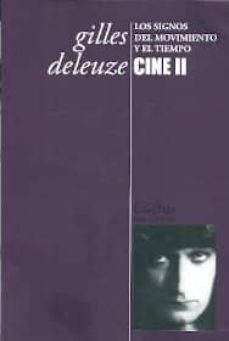 cine ii. los signos del movimiento y el tiempo-gilles deleuze-9789872621933