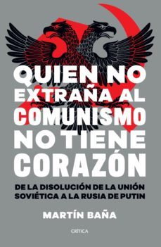 quien no extraña al comunismo no tiene corazon (ebook)-martin baña-9789874479433