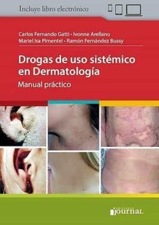 drogas de uso sistemico en dermatologia. manual practico (incluye libro electronico)-c. gatti-i. (dir.) arellano-9789874922533
