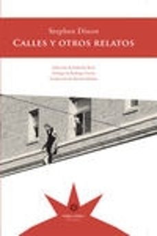 calles y otros relatos-stephen dixon-9789877120233