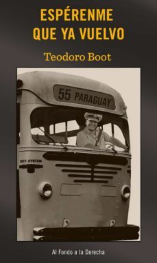esperenme que ya vuelvo (ebook)-teodoro boot-9789878646633