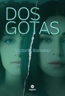 dos gotas (ebook)-victoria romano-9789878958033