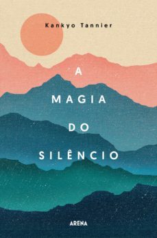 a magia do silencio (ebook)-kankyo tannier-9789896655433