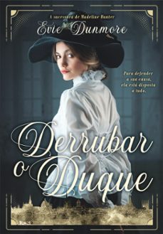 derrubar o duque (ebook)-evie dunmore-9789897104633