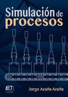 simulacion de procesos (ebook)-jorge acuña acuña-9789977663333