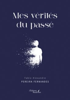 mes verites du passe (ebook)-pereira fabio fernandes alexandre-9791020389633